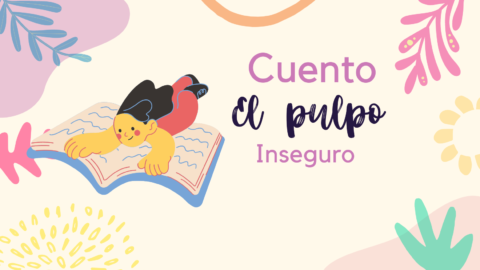 Cuento el pulpo inseguro